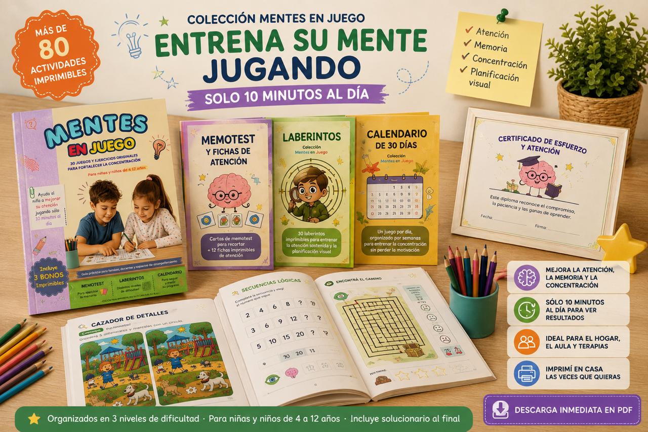 MENTES EN JUEGO | 80 Actividades Imprimibles para Atención, Memoria y Lógica.